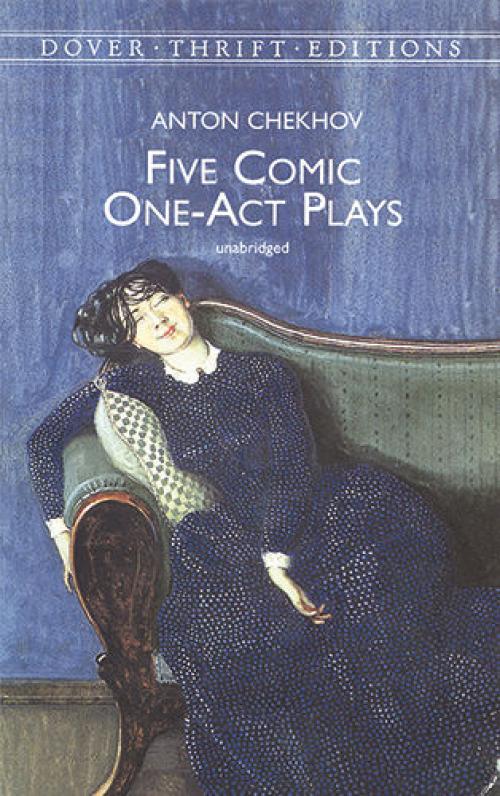 Five Comic One-Act Plays - Anton Chekhov