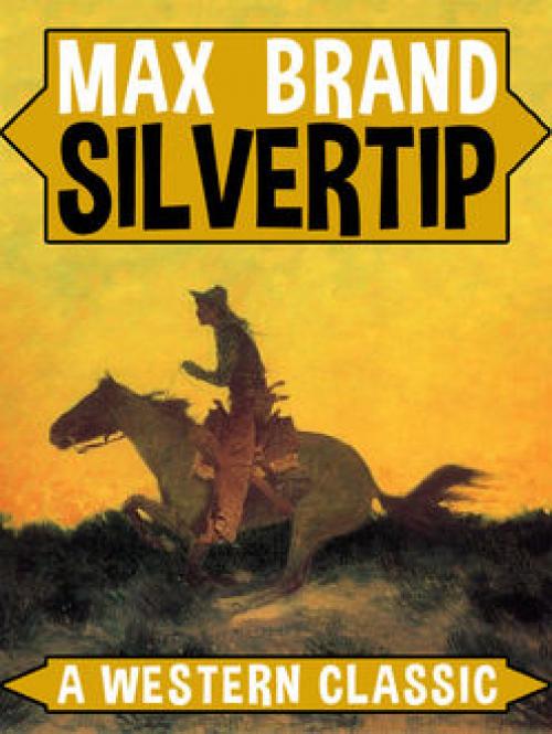 Silvertip - Max Brand