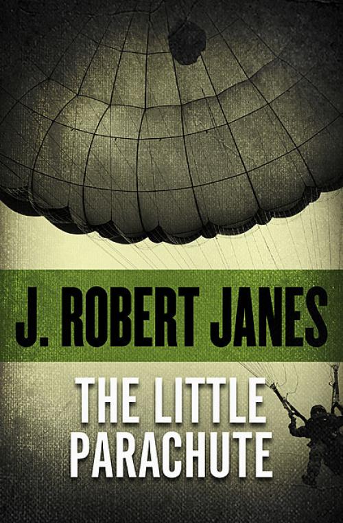 The Little Parachute - J.Robert Janes