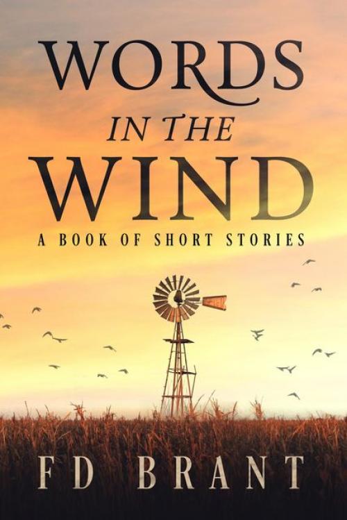 Words in the Wind - F.D.Brant