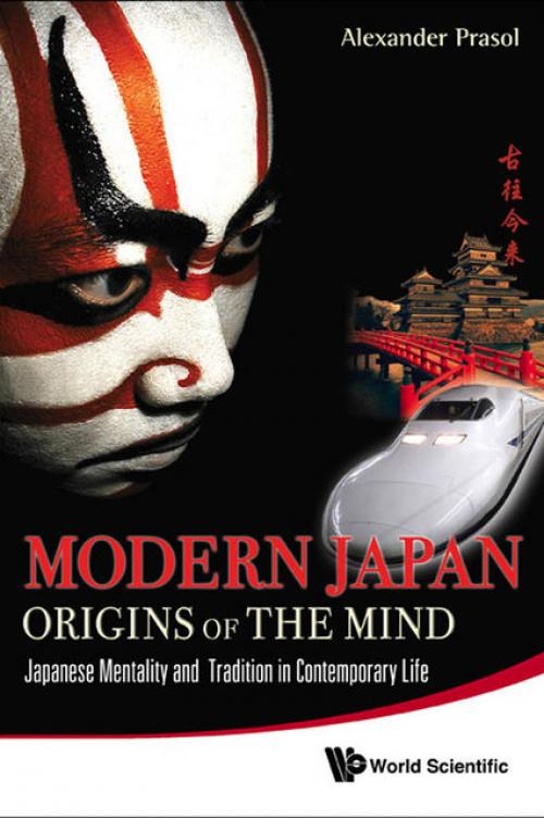 Modern Japan: Origins of the Mind - Alexander Prasol