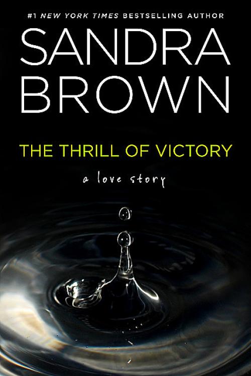 The Thrill of Victory - Sandra Brown