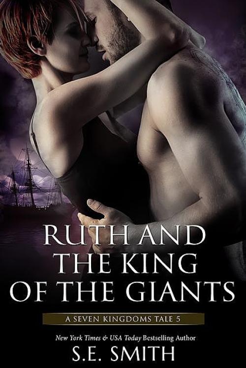 Ruth and the King of the Giants - S.E.Smith
