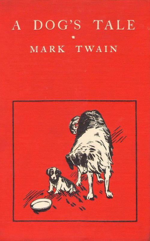 A Dog's Tale - Mark Twain