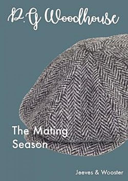 The Mating Season - P. G. Wodehouse