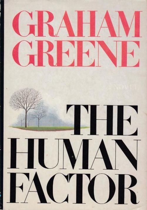 The Human Factor - Graham Greene