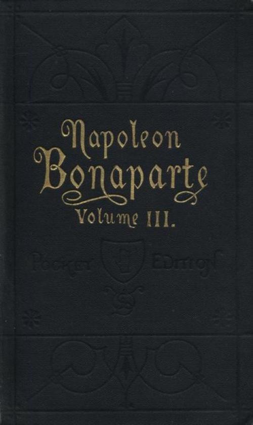 Life of Napoleon Bonaparte. Volume III - Walter Scott