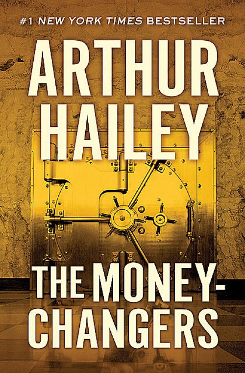 The Moneychangers - Arthur Hailey