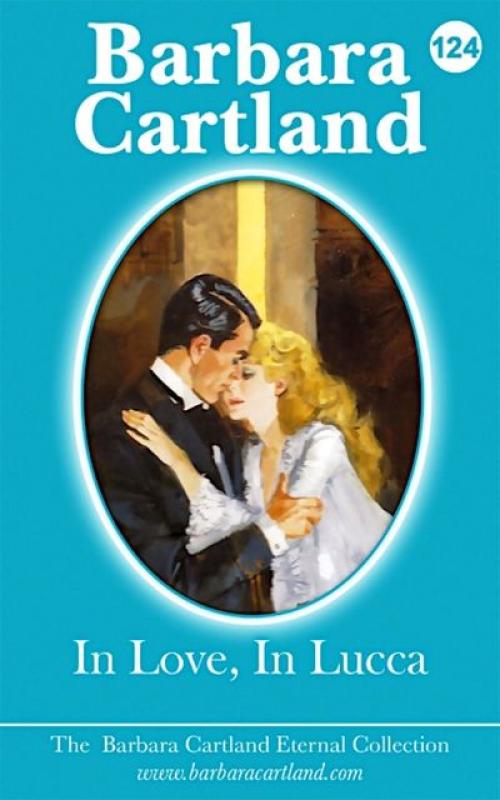 In Love In Lucca - Barbara Cartland