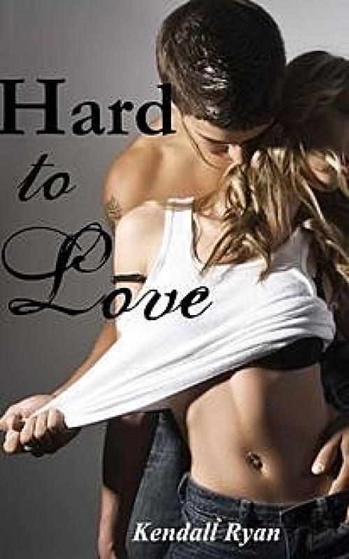 Hard to Love - Kendall Ryan