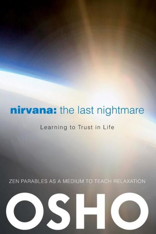 Nirvana: The Last Nightmare - Osho