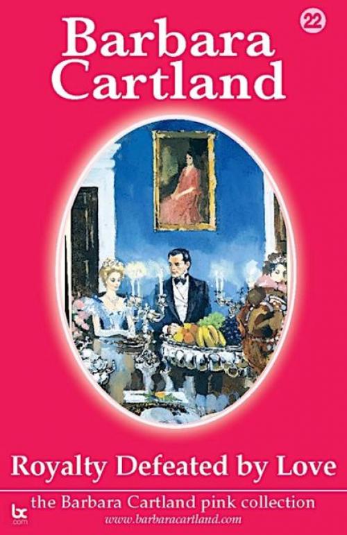 Royalty Defeated by Love - Barbara Cartland