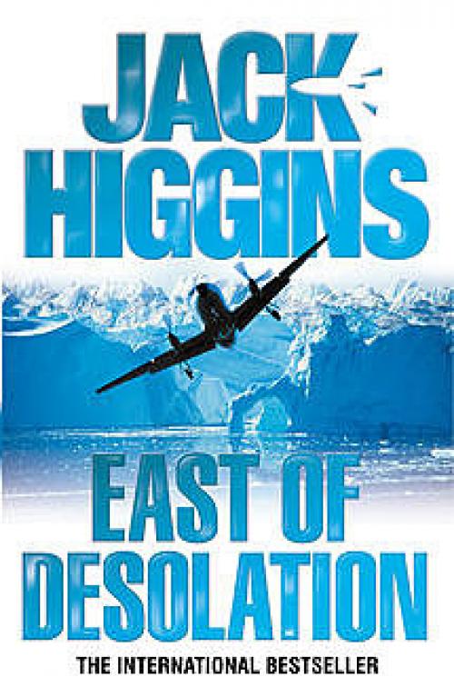 East of Desolation - Jack Higgins