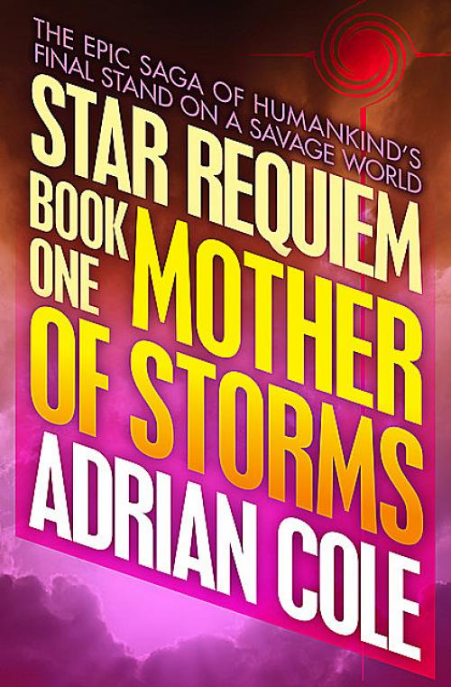 Mother of Storms - Adrian Cole