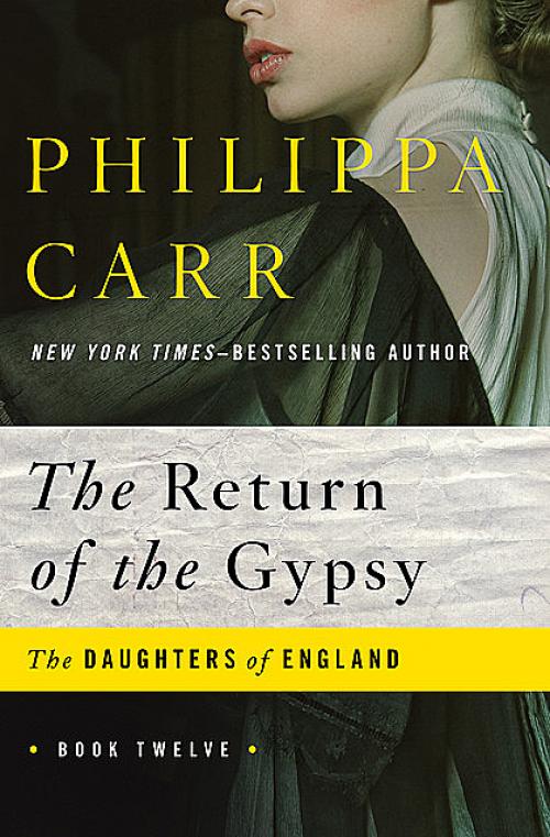 The Return of the Gypsy - Philippa Carr