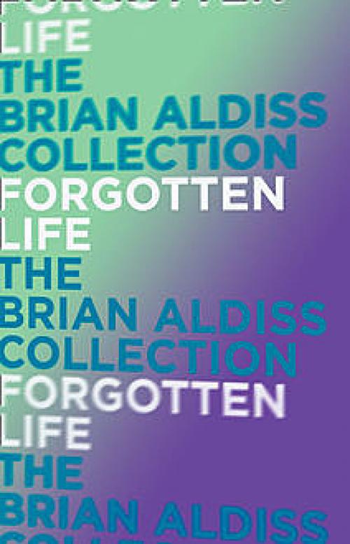 Forgotten Life (The Squire Quartet, Book 2) - Brian Aldiss