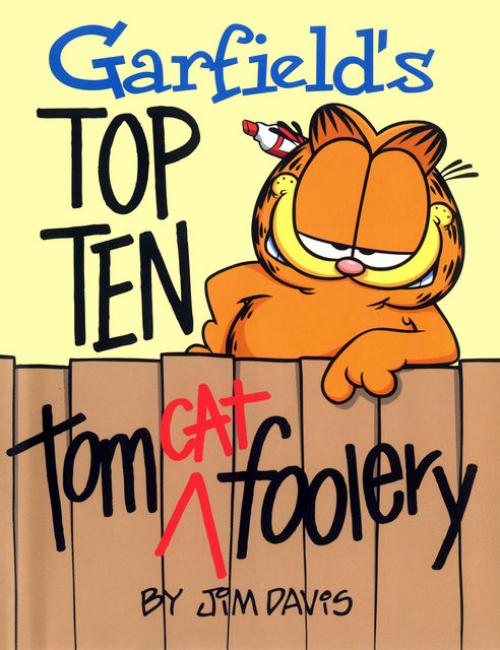 Garfield's Top Ten Tom(cat) Foolery - Jim Davis