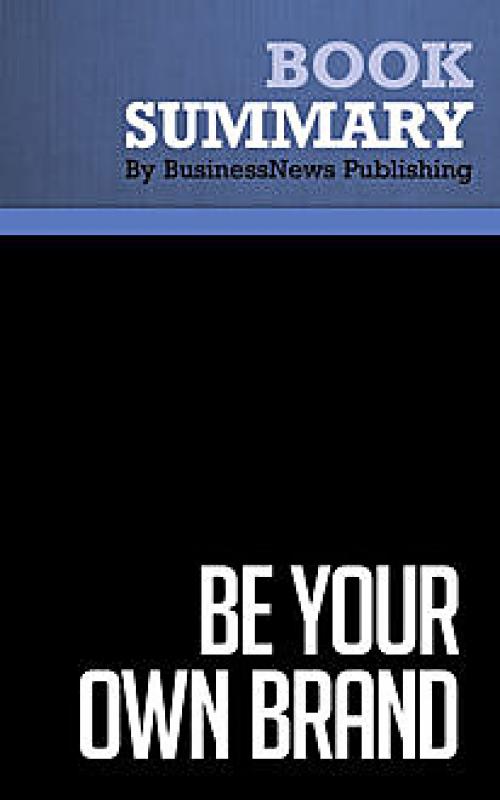 Summary: Be Your Own Brand David McNally and Karl Speak - Must Read Summaries