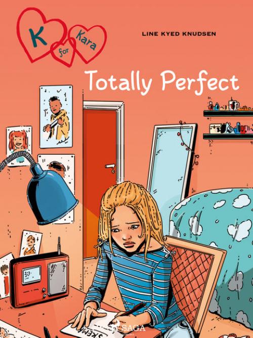 K for Kara 16 – Totally Perfect - Line Kyed Knudsen