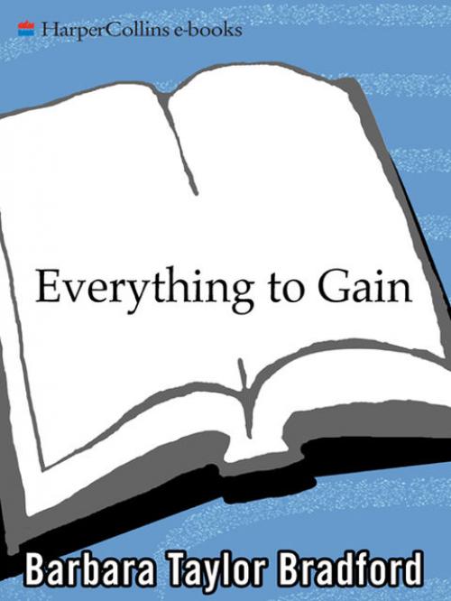 Everything To Gain - Barbara Taylor Bradford