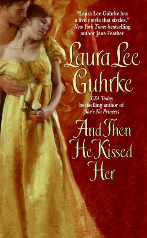 And Then He Kissed Her - Laura Lee Guhrke