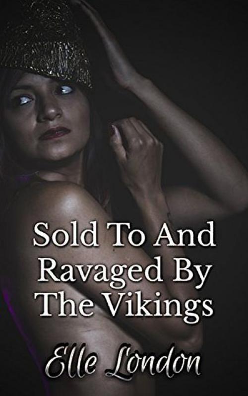 Sold To And Ravaged By The Vikings - Elle London