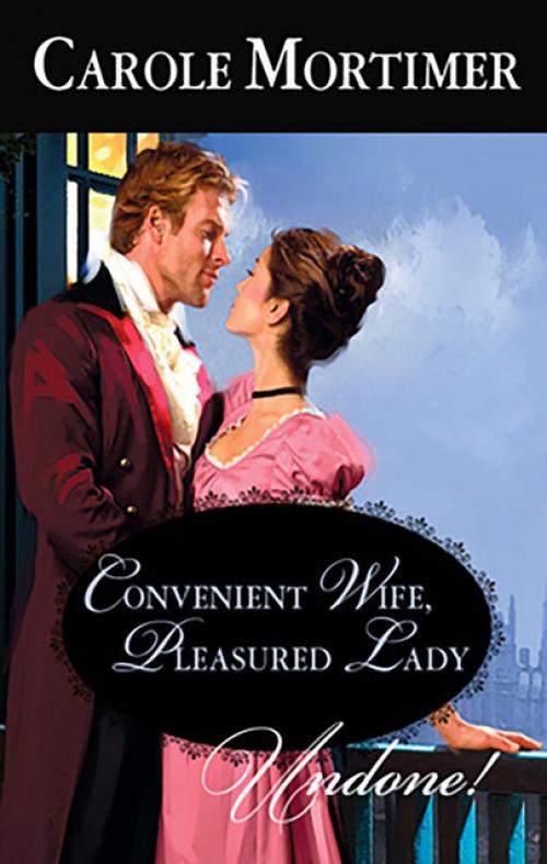 Convenient Wife, Pleasured Lady - Carole Mortimer