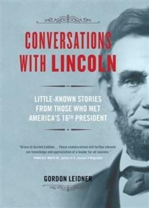 Conversations with Lincoln - Gordon Leidner