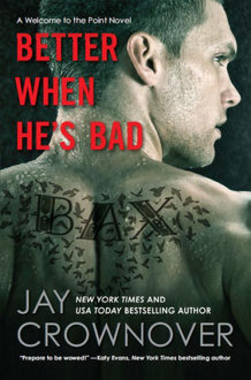 Better When He's Bad - Jay Crownover