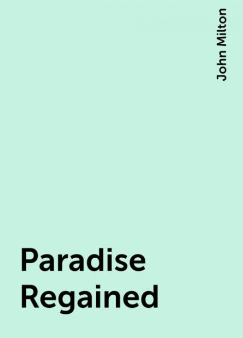 Paradise Regained - John Milton