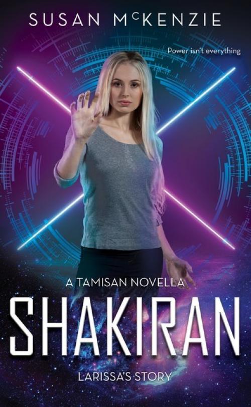 Shakiran: Larissa’s Story - Susan McKenzie