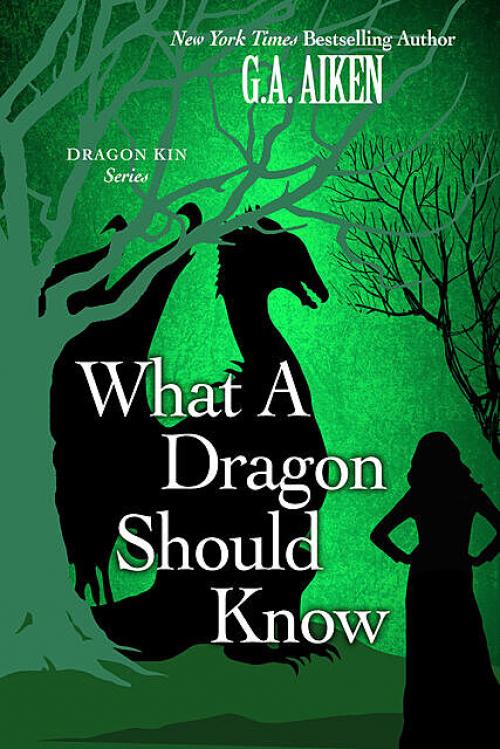 What A Dragon Should Know - G.A. Aiken