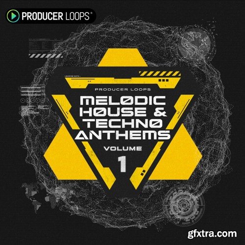 Producer Loops Melodic House and Techno Anthems Vol 1