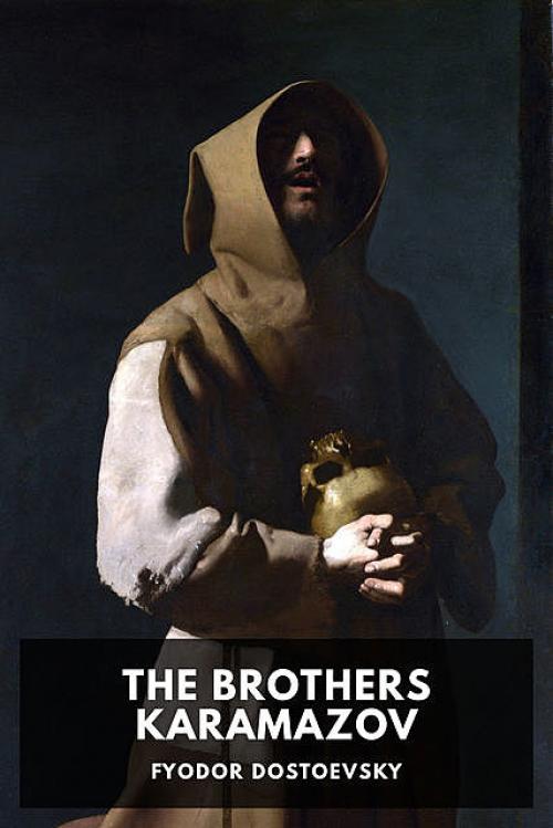 The Brothers Karamazov - Fyodor Dostoevsky