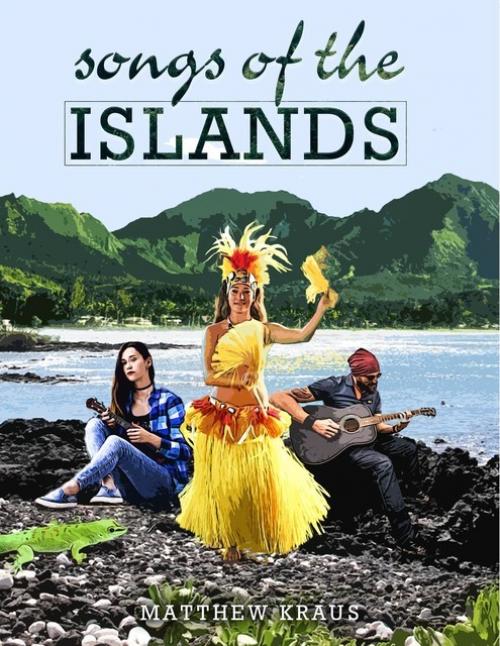 Songs of the Islands - Matthew Kraus