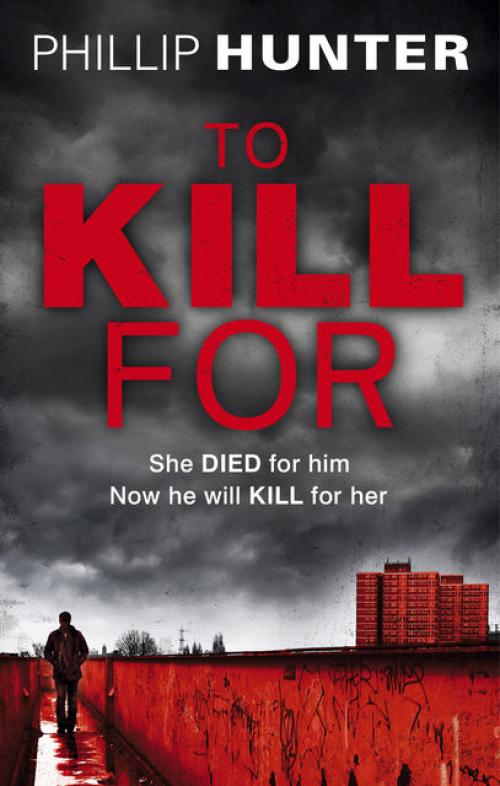 To Kill For - Phillip Hunter