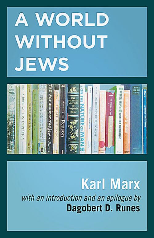 A World Without Jews - Karl Marx