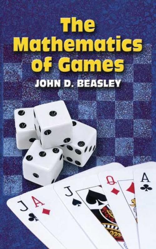 The Mathematics of Games - John Beasley