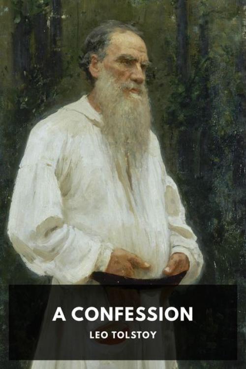 A Confession - Leo Tolstoy