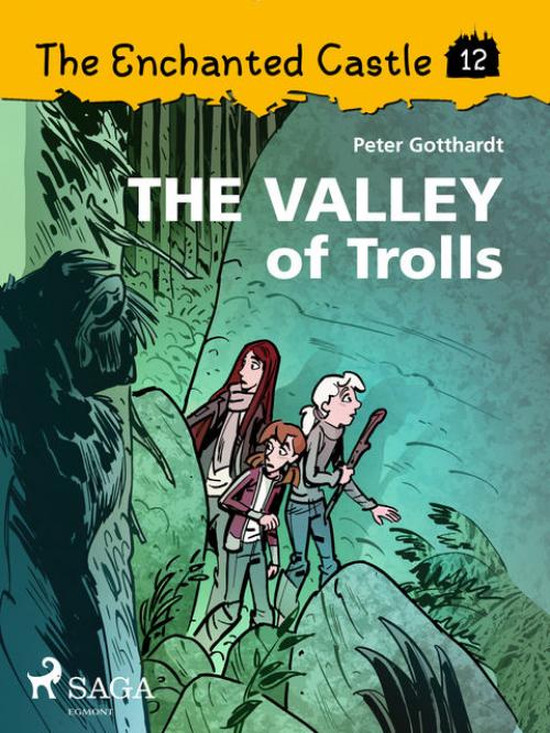 The Enchanted Castle 12 – The Valley of Trolls - Peter Gotthardt