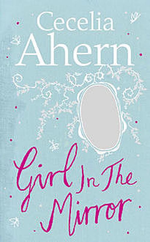 Girl in the Mirror - Cecelia Ahern