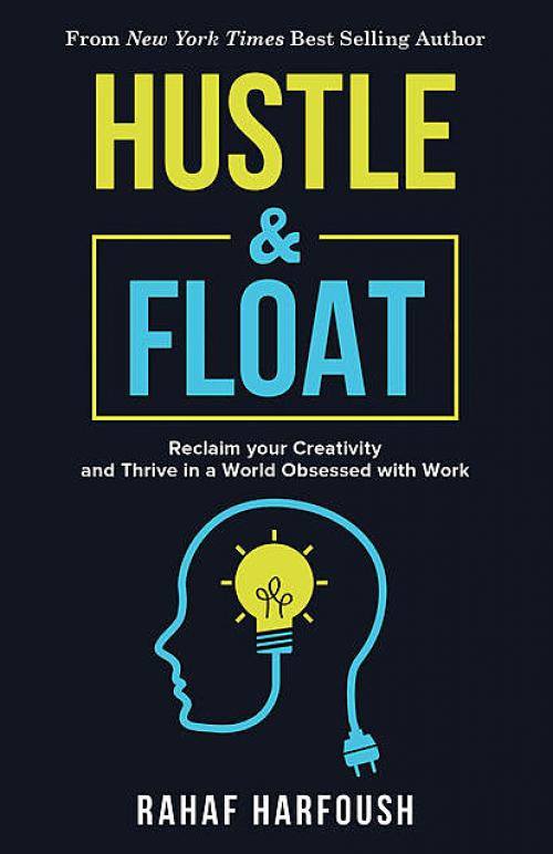 Hustle and Float - Rahaf Harfoush