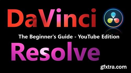 Learn Davinci Resolve (Free) in One Day - The Complete Beginner\'s Guide: YouTube Edition