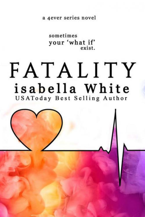 Fatality - Isabella White