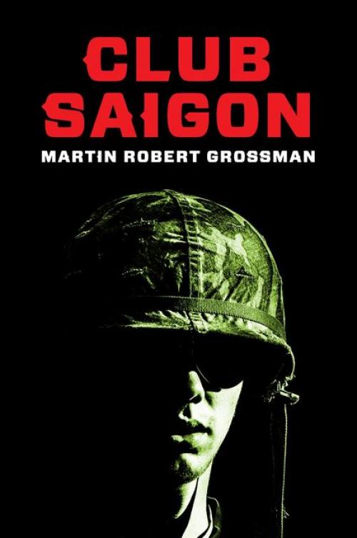 Club Saigon - Martin Grossman