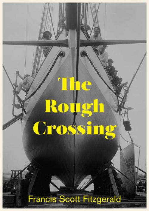 The Rough Crossing - Francis Scott Fitzgerald