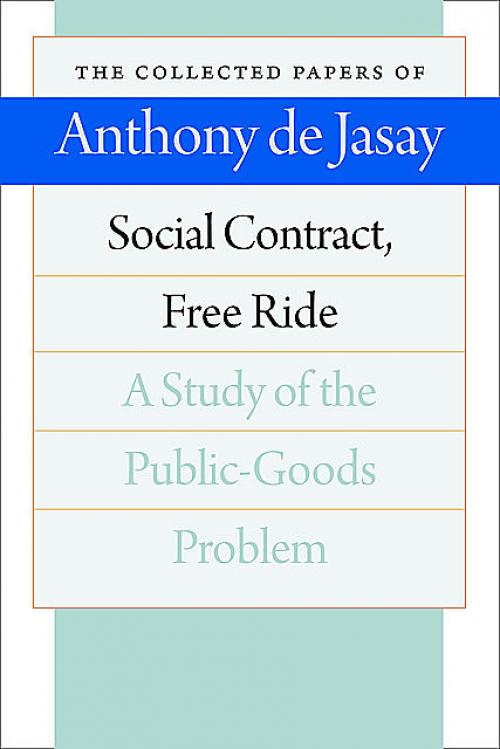 Social Contract, Free Ride - Anthony de Jasay