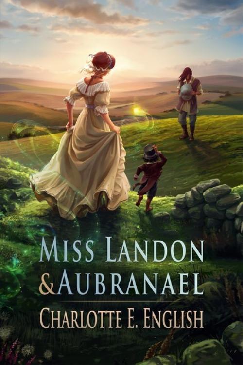 Miss Landon and Aubranael - Charlotte E.English