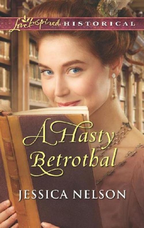 A Hasty Betrothal - Jessica Nelson