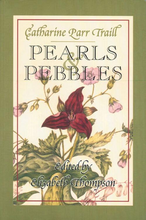 Pearls and Pebbles - Catharine Parr Traill